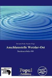 Anschlussstelle Wetzlar-Ost (German Edition)
