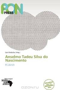 Anselmo Tadeu Silva do Nascimento (German Edition)