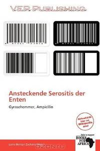 Ansteckende Serositis der Enten (German Edition)