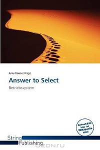 Answer to Select (German Edition)