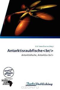 Antarktisraubfische (German Edition)