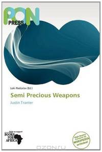 Semi Precious Weapons