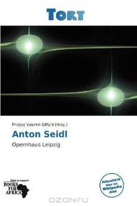 Anton Seidl (German Edition)