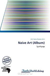 Naive Art (Album)