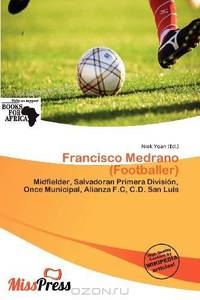 Francisco Medrano (Footballer)