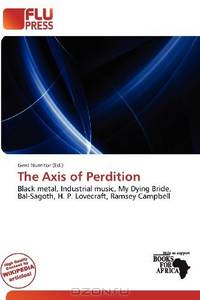 The Axis of Perdition
