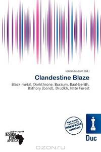 Clandestine Blaze
