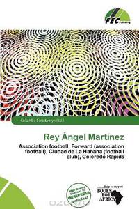 Rey Angel Martinez