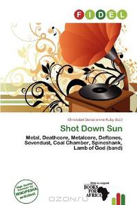 Shot Down Sun
