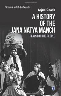 A History of the Jana Natya Manch: Plays for the People