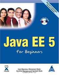 Java EE 5 for Beginners, 2nd Edition (Book/CD-Rom)
