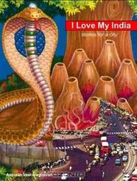 I Love My India : stories for a city