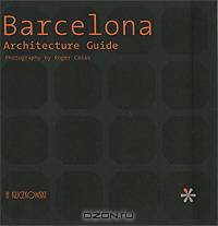 Barcelona: Arhitecture Guide