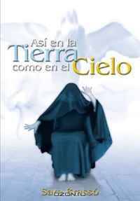 Asi en la Tierra Como en el Cielo (Spanish Edition)