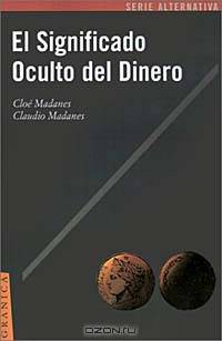 El Significado Oculto Del Dinero