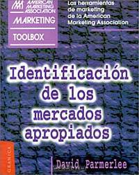 Identificacion De Los Mercados Apropiados (AMA Marketing Toolbox)