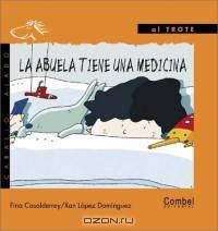 La abuela tiene una medicina (Caballo alado series-Al trote)