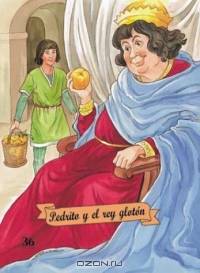 Pedrito y el rey gloton (Troquelados clasicos series)