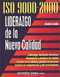 ISO 9000-2000 liderazgo de la nueva calidad