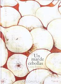 Un mar de cebollas / A Sea of ??Onions (Spanish Edition)