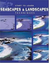 Seascapes & Landscapes: Course Of Drawing And Painting (Start to Learn)