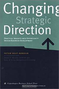 Changing Strategic Direction: Practical Insights Into Opportunity Driven Business Development