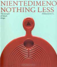 Niente di Meno / Nothing Less 1945-2000: The Power of Female Design