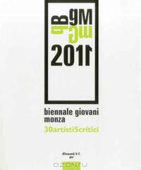 The Young Artists Biennale of Monza 2011: 30 Artists, 5 Critics