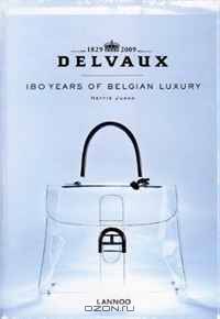 Delvaux: 180 years of Belgian luxury