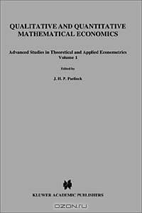 Qualitative and Quantitative Mathematical Economics (Teneat Lex Gladium)