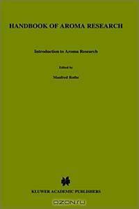Introduction to Aroma Research (Handbook of Aroma Research)