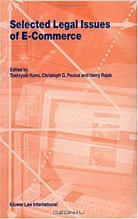Selected Legal Issues of E-Commerce (Law and Electronic Commerce, Volume 16)