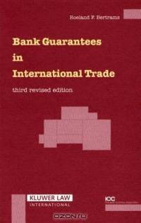 Bank Guarantees In International Trade (Bank Guarantees in International Trade)