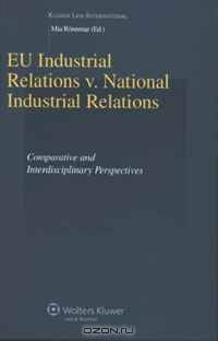 Eu Industrial Relations vs. National Industrial Relations (Studies in Employment and Social Policy) (Studies in Employment and Social Policy Series)