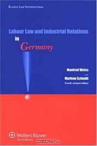 Labour Law and Industrial Relations in Germany, 4th Edition