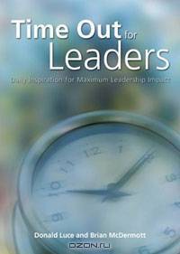 Time Out for Leaders : Daily Inspiration for Maximum Impact