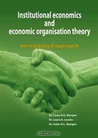 Institutional Economics and Economic Organisation Theory: An Integrated Approach