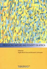 Producing Nature and Poverty in Africa