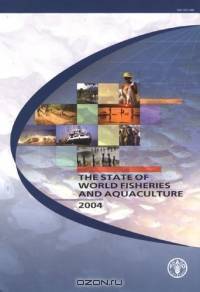 State Of World Fisheries And Aquaculture 2004