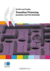 Conflict and Fragility Transition Financing: Building a Better Response