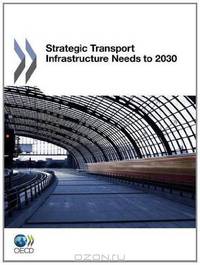 Strategic Transport Infrastructure Needs to 2030