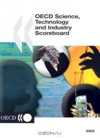 Oecd Science, Technology and Industry Scoreboard 2003.: Scoreboard 2003 (OECD Science, Technology, & Industry)
