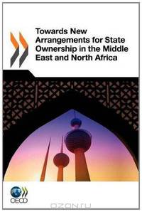 Towards New Arrangements for State Ownership in the Middle East and North Africa