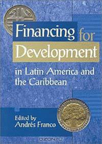 Financing for Development: Proposals from Business and Civil Society