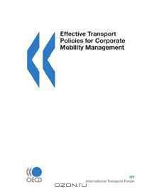 Effective Transport Policies for Corporate Mobility Management (International Transport Forum)