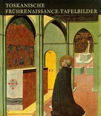 Toskanische Fruhrenaissance-Tafelbilder