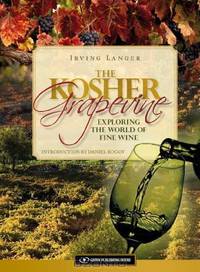 The Kosher Grapevine: Exploring the World of Fine Wine