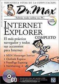 Internet Explorer Completo con CD-ROM: Dr. Max, en Espanol / Spanish