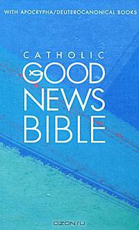 Catholic Good News Bible with Apocrypha