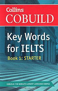 Key Words for IELTS: Book 1: Starter